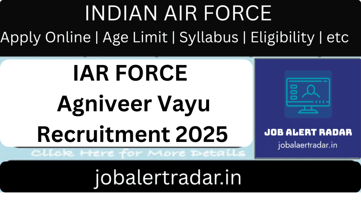 Agniveer Vayu Recruitment 2025 Indian Air Force Agniveer Vayu Recruitment 2025 Intake 02/2026 Notification 2025