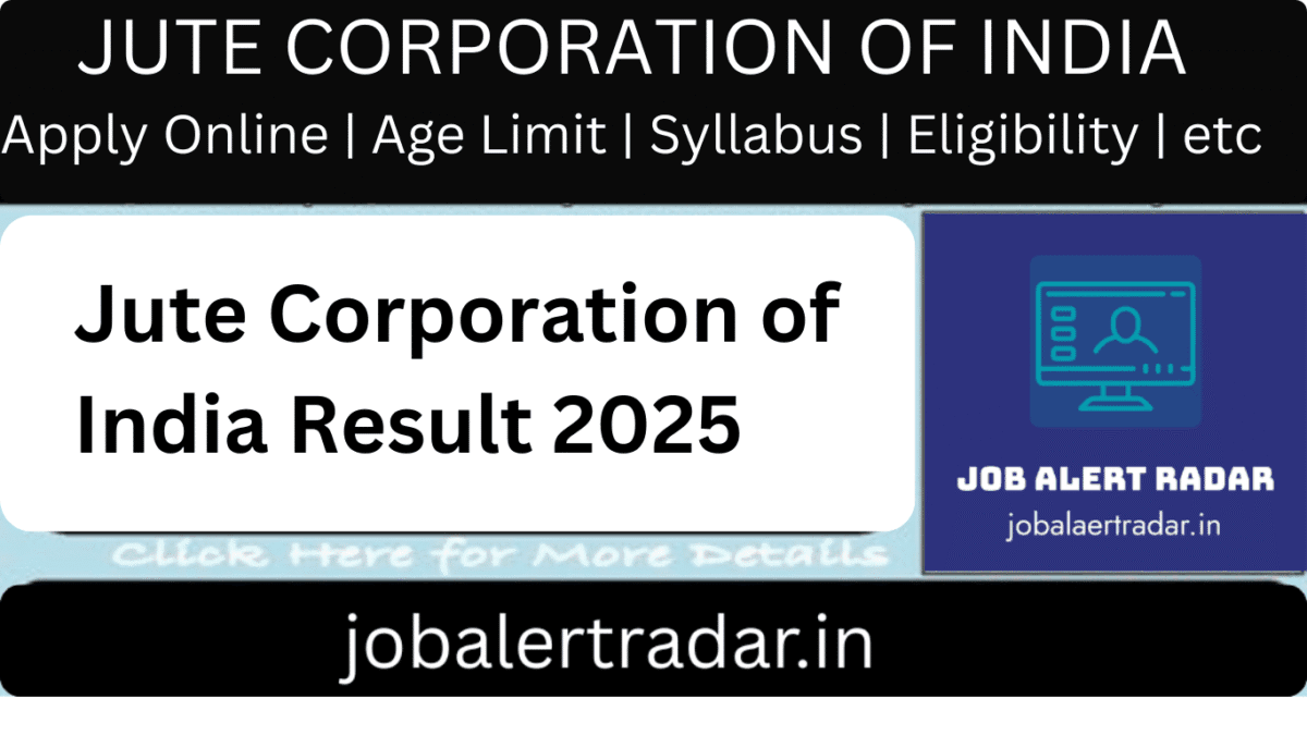 Jute Corporation of India Result 2025 Jute Corporation of India Result 2025 Declared – Jute Corporation of India merit list PDF for Accountant, Assistant, Inspector posts