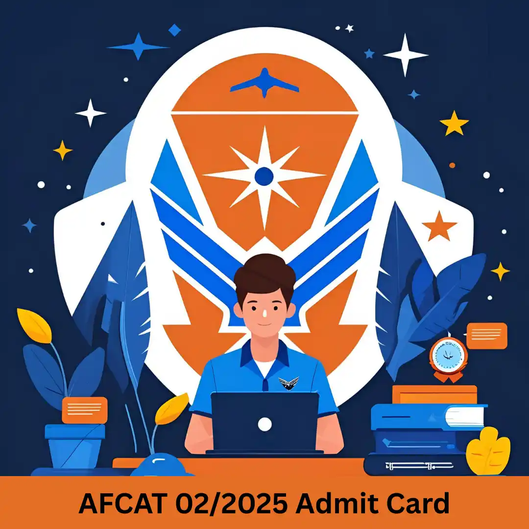 AFCAT 022025 Admit Card Download AFCAT 02/2025 Admit Card Download β Indian Air Force Hall Ticket
