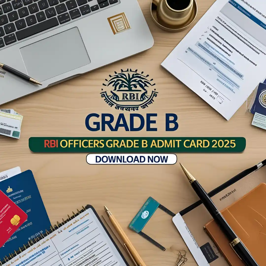 RBI Officers Grade B Admit Card 2025 with exam details and instructions.