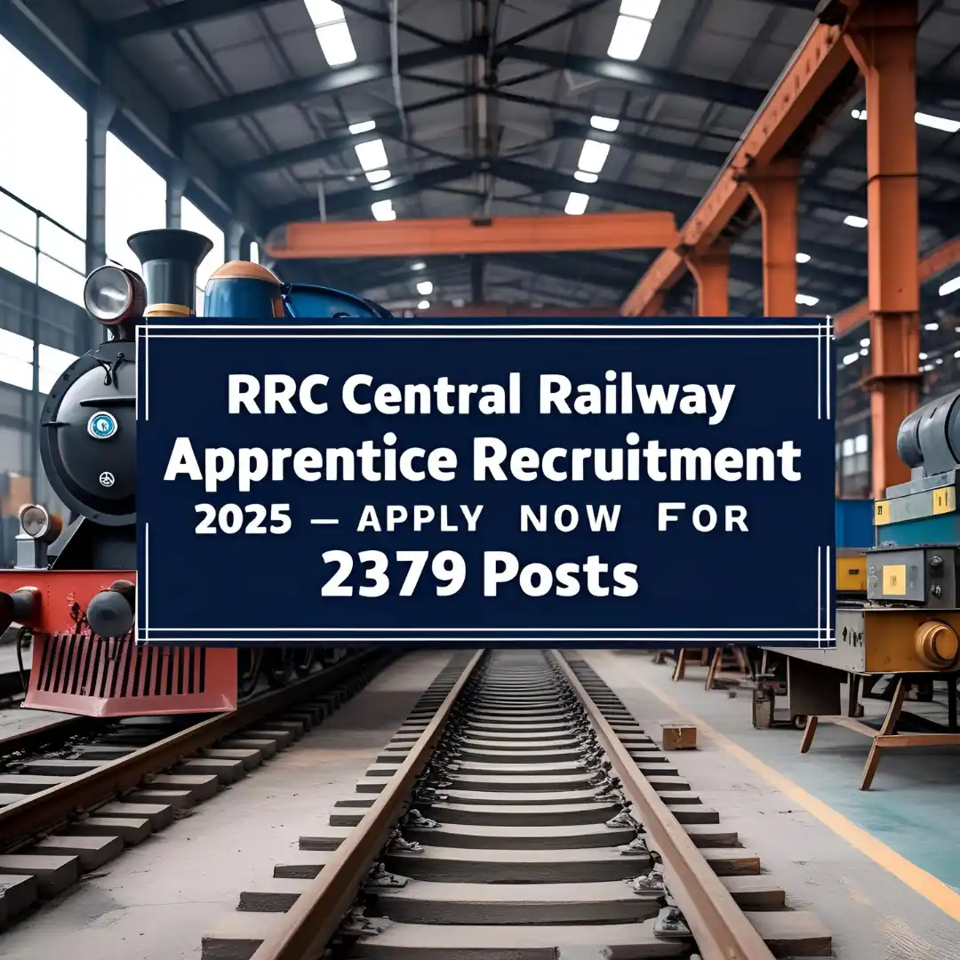 RRC Central Railway Apprentice Recruitment 2025 RRC Central Railway Apprentice Recruitment 2025 Apply Online